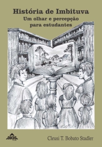História de Imbituva: um olhar e percepção para estudantes